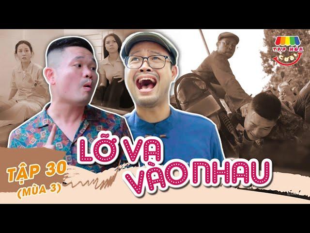 [Tập 30] LỠ VA VÀO NHAU | TẠP HÓA CƯỜI MÙA 3 | THÁI SƠN x CƯỜNG CÁ x KHÁNH LY x HÀN TRANG