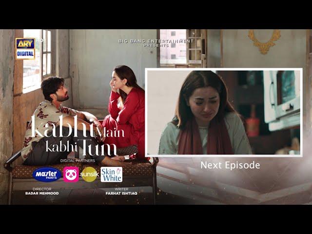 Kabhi Main Kabhi Tum Episode 19 | Teaser | Fahad Mustafa | Hania Aamir | ARY Digital