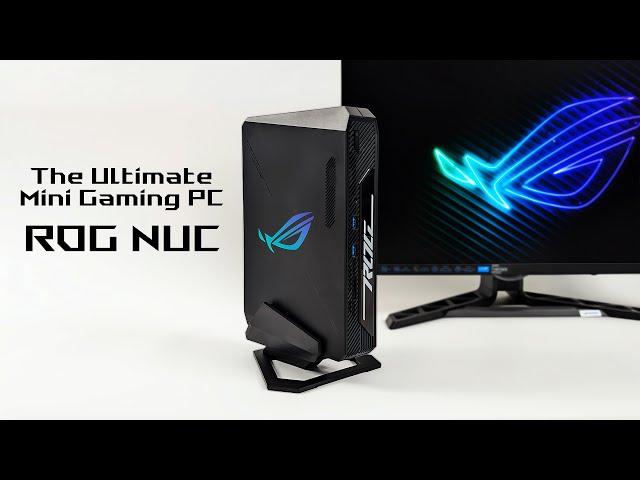 ROG NUC Hands On, The Ultimate Mini Gaming PC! A Performance Edge Over The Rest