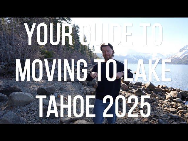 Guide to Moving to Lake Tahoe in 2025