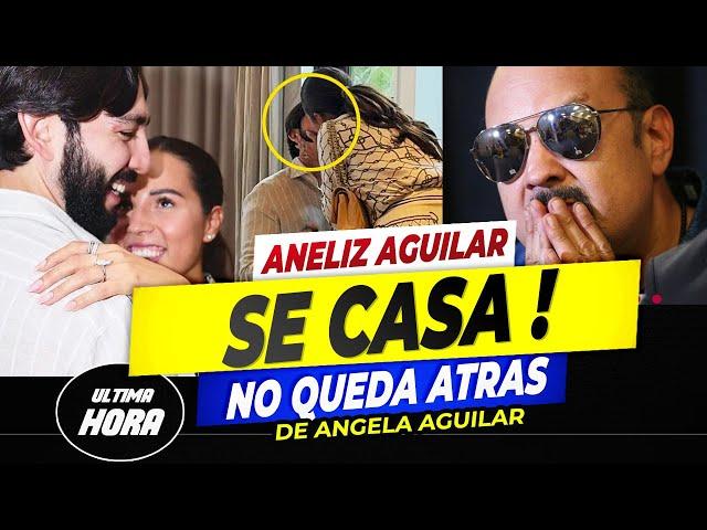 ANELIZ la Hermana Mayor de Angela Aguilar "SE CASA CON SU NOVIO" Llegara al Altar️‍