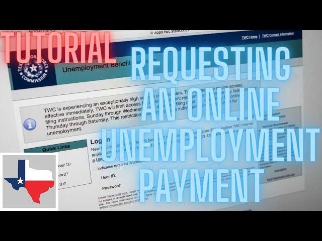 How to request an online Unemployment payment from the Texas Workforce Commission Tutorial