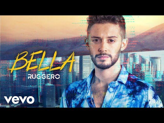 RUGGERO - Bella (Official Video)