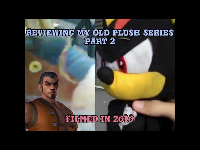 Reviewing my old Plush Series [Part 2]