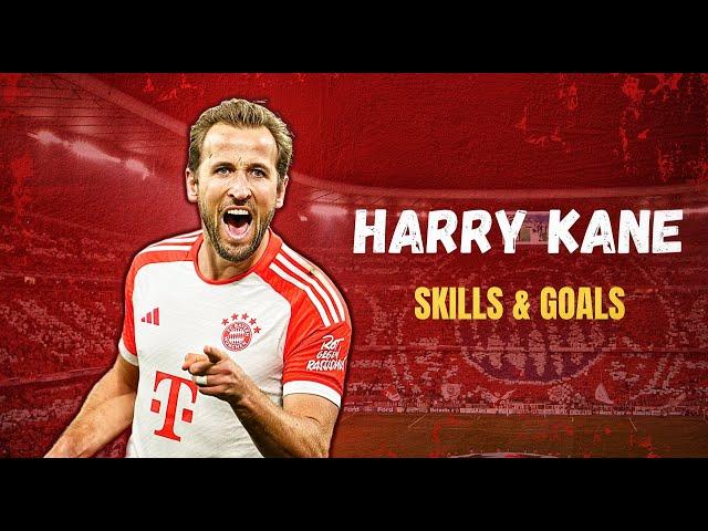 Harry Kane 2024 - Goals, Assists, Skills 2024 | HD