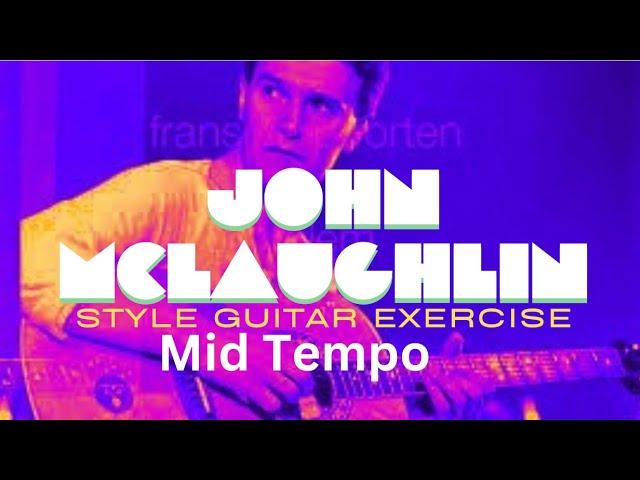 Mid Tempo "John McLaughlin/Shakti" Guitar Style Exercise [Alternate Picking]