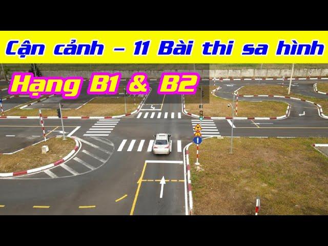 Chi tiết 11 bài thi sa hình sát hạch lái xe ôtô hạng B1, B2 - Thành Công Tiến Bộ Hải Vân An Cư
