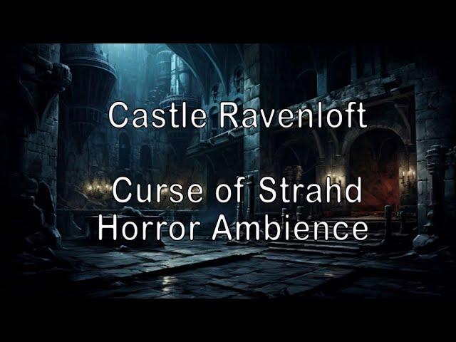 Castle Ravenloft | Curse of Strahd Music | Ambient Sound | Call of Cthulhu | Horror Ambience DND