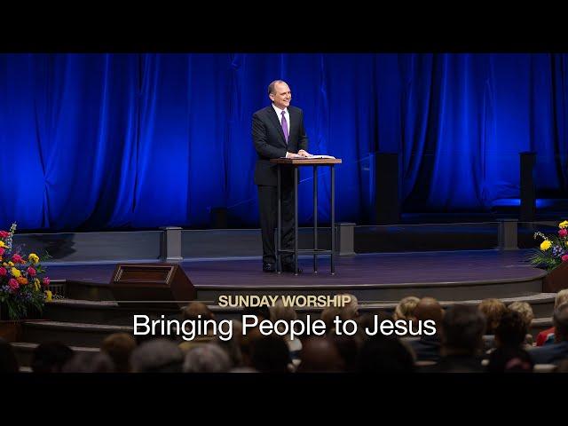 Bringing People to Jesus - November 10, 2024