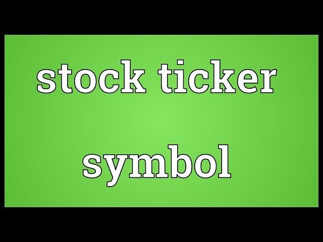 Stock ticker symbol Meaning