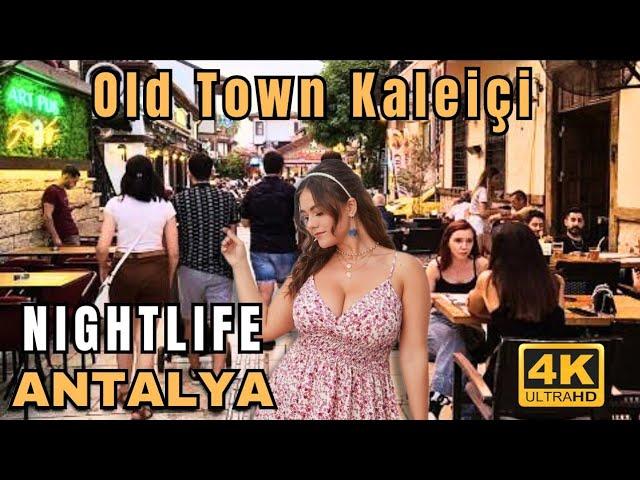 ANTALYA Kaleiçi NIGHTLIFE 2024 | TÜRKIYE Walking Tour 4K 60FPS