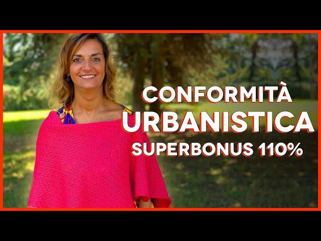 CORFORMITÀ URBANISTICA SUPERBONUS 110%