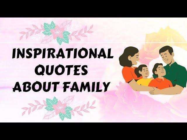 Inspirational Family Quotes And Loving Family Sayings To Read That Will Inspire You/ Simply Lyn15