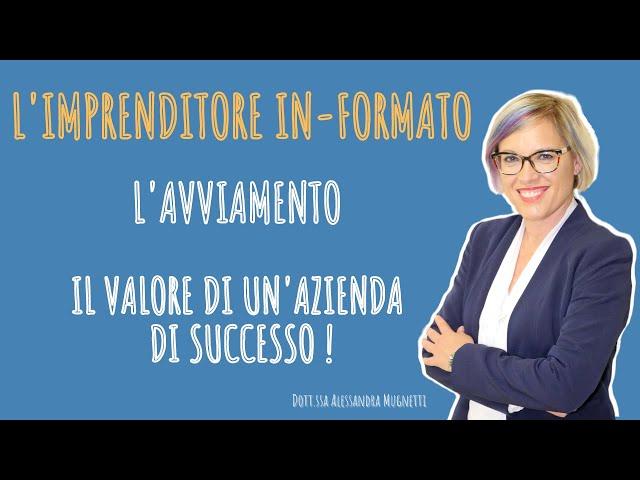 L' AVVIAMENTO D'AZIENDA: CHE COS'E' E COME SI CALCOLA !