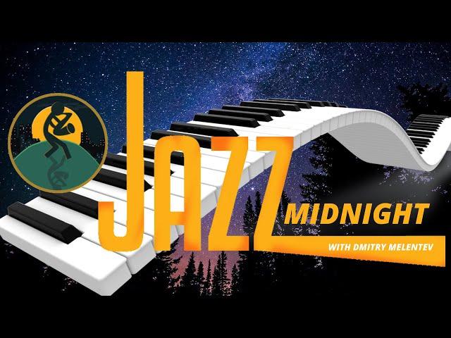 Midnight Jazz with Dmitry Melentev & Oleg Anokhin