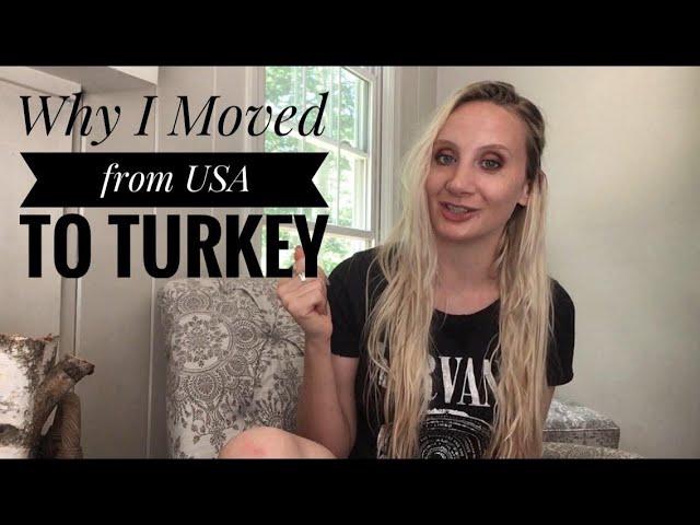 Why I moved to Turkey