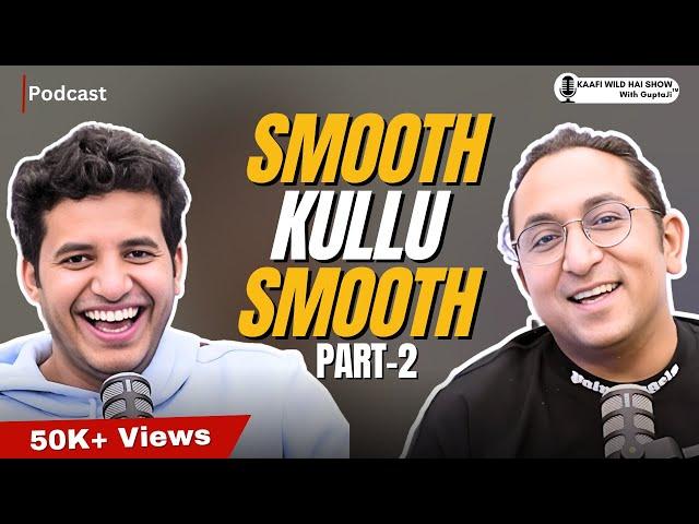 Relationships, Love For Poha & Cooking, Japanese Novels & More |Kullu|Kaafi Wild Hai Show Ep 29