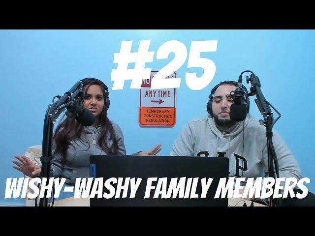 J and S Talks: Wishy-Washy Family Members