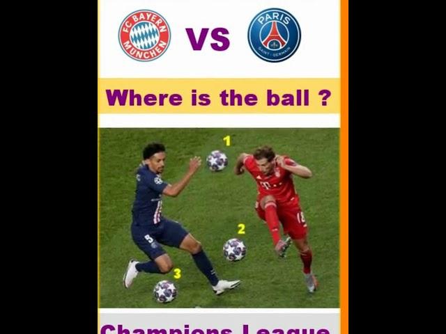 Bayern vs PSG (Where's the ball?) #shorts  #championsleague