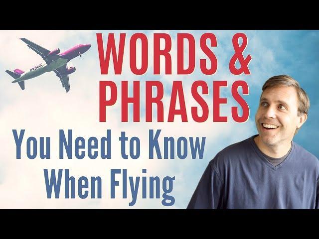 35 Essential Vocabulary Words for Flying  ️