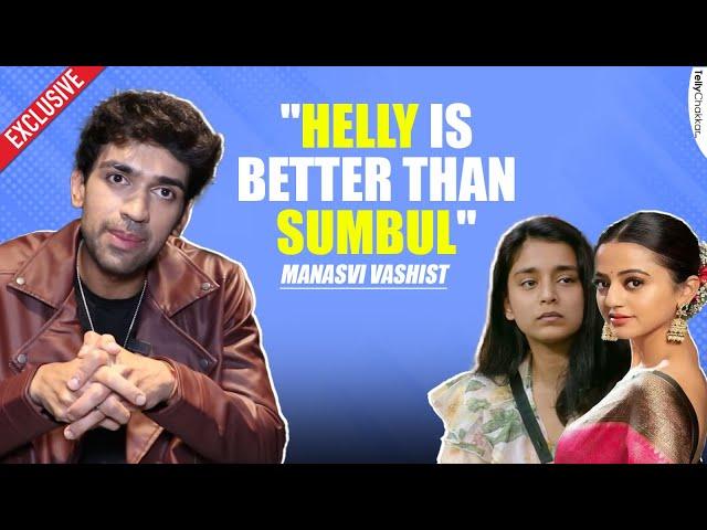 Imlie Fame Manasvi Vashist On His Co-stars Helly Shah & Sumbul Tauqeer Khan | Exclusive