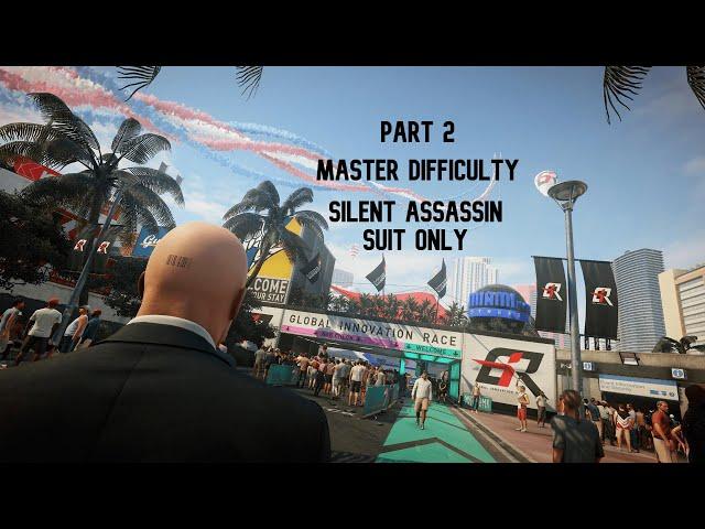 HITMAN™ 2 Master Difficulty - Miami, USA (Silent Assassin Suit Only) Part 2 Gameplay Walkthrough