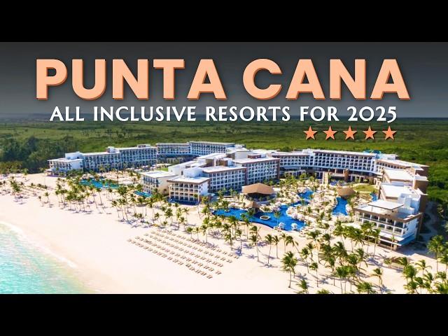 15 Punta Cana All Inclusive Resorts (2025) | Best All Inclusive Resorts in Punta Cana