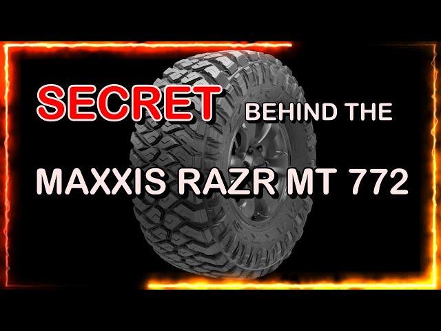 The secret behind the MAXXIS RAZR MT-772 Mud Terrain Tire