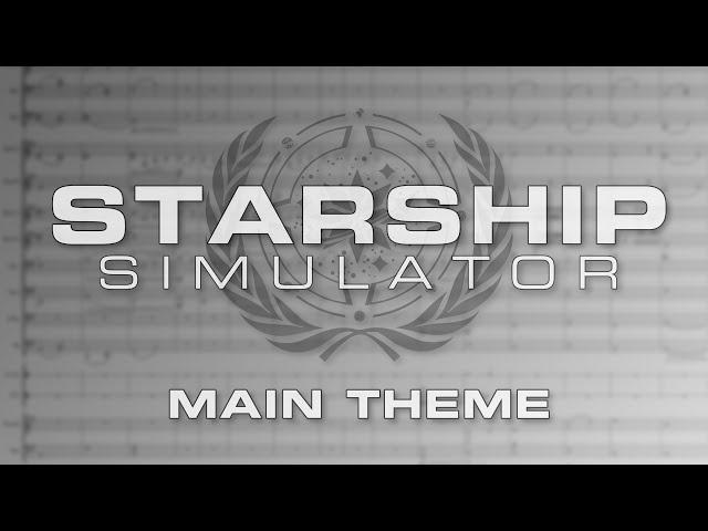 Starship Simulator Soundtrack: Main Theme (by Eric | Orchestorm)