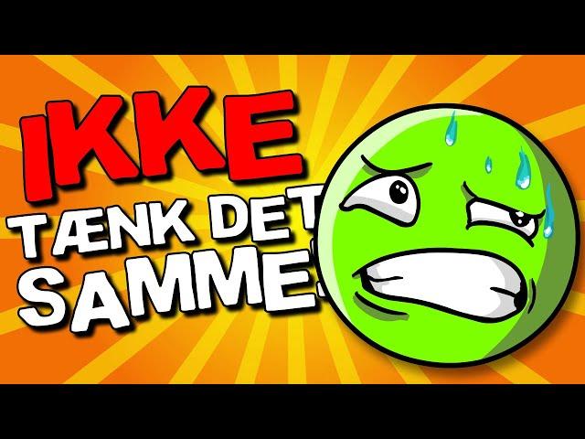 Du Må IKKE Tænke På Det Samme Som Mig! (CHALLENGE)