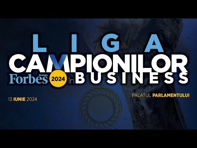 Gala Forbes România Liga Campionilor în business 2024