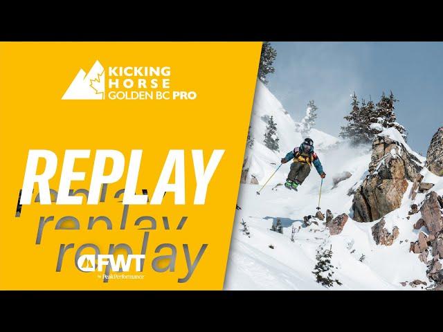 REPLAY I FWT24 Kicking Horse Golden BC Pro