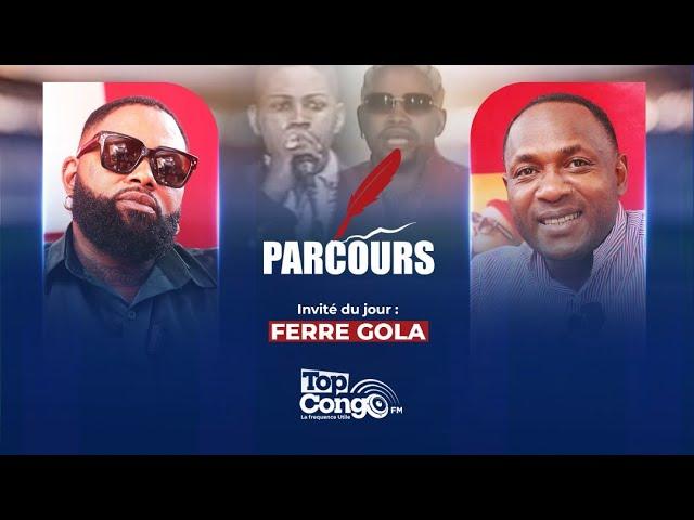 PARCOURS FERRE GOLA