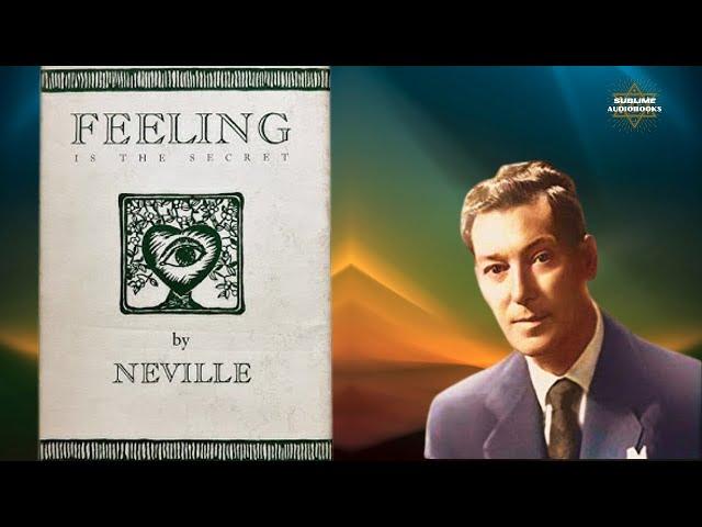 Feeling Is the Secret | FULL Audiobook by Neville Goddard