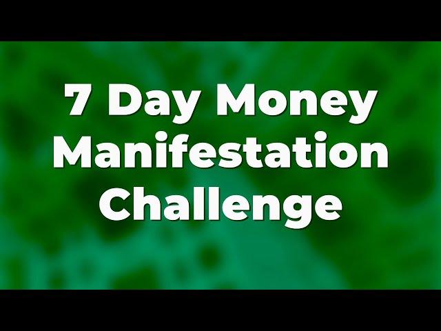 7 Day MONEY Manifestation Challenge | Morning Abundance Affirmations