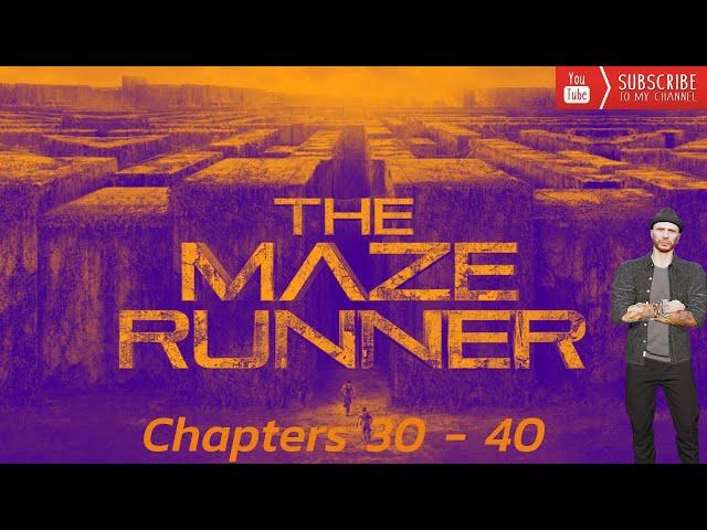 Recapping the Adventure | The Mazerunner Audiobook Chapters 30-40