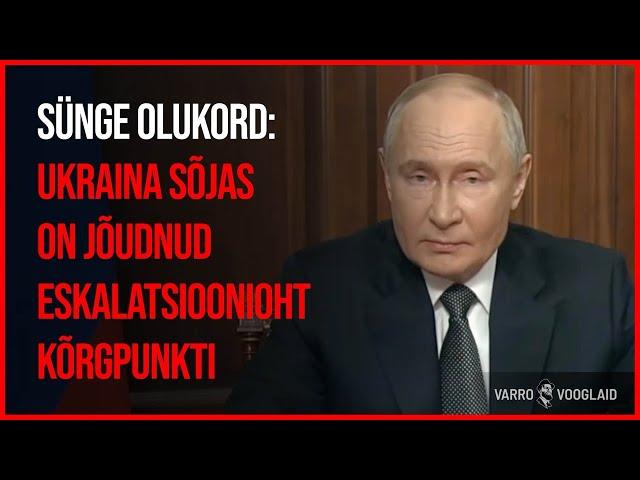 Varro Vooglaid LIVE #106 / Ukraina sõjas on jõudnud eskalatsioonioht enneolematusse kõrgpunkti