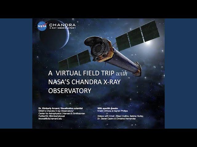 A Virtual Field Trip with NASA's Chandra X-ray Observatory - November 9, 2022