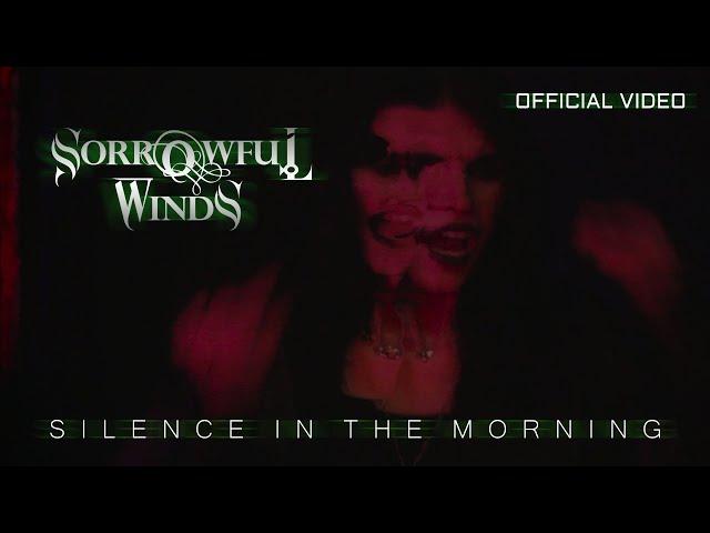 Sorrowful Winds - Silence In The Morning HD [Official VideoClip] (Steel Gallery Records) 2022