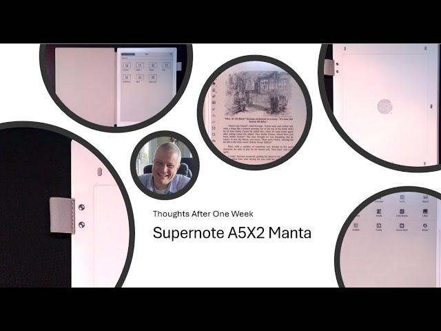 Supernote A5X2 Manta: Thoughts After One Week