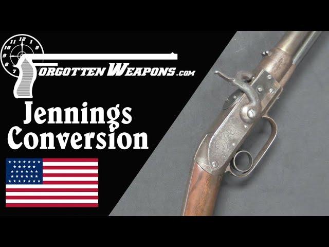 Jennings Muzzleloader Conversion: The Perils of Early Adoption