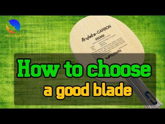 How to choose a good table tennis blade