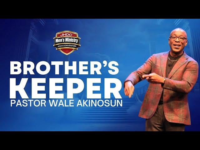 JHDC Thanksgiving Service | Brother's Keeper | Pastor Wale Akinosun | 10/6/2024
