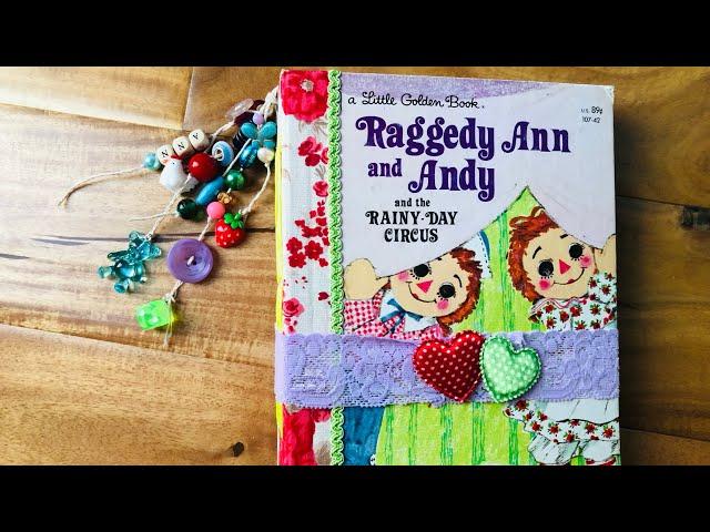 Raggedy Ann and Andy Little Golden Book Junk Journal - SOLD