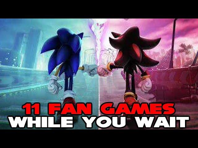 11 Sonic Fan Games to Play While Waiting for Sonic X Shadow Generations!