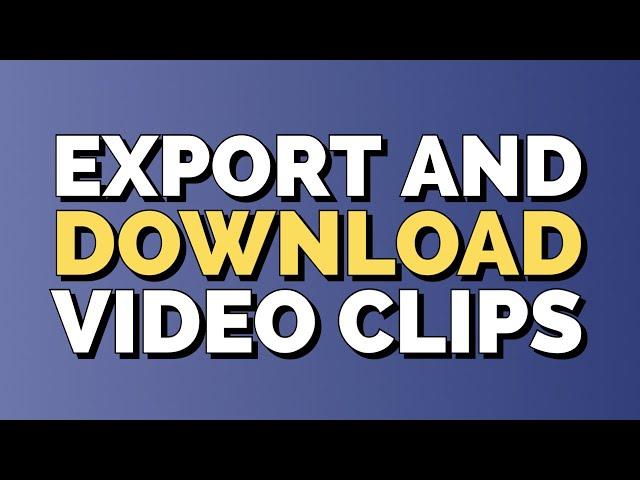 How to export and download video clips with OneCLiq