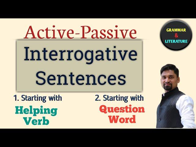 Active-Passive | Interrogative Sentences | Yes-No Type | Wh.  Type | Lecture : 4