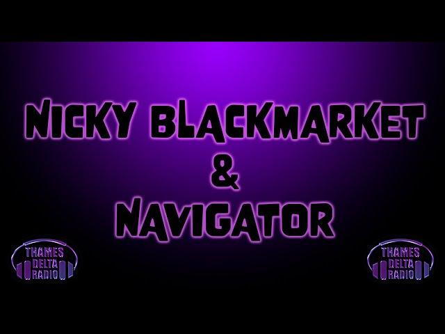 Nicky Blackmarket & Navigator, ft Ragga Twins - Thames Delta Radio