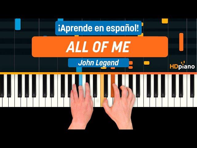 Una canción para ENAMORAR a tu "crush": "All of Me" de John Legend (Tutorial de Piano)