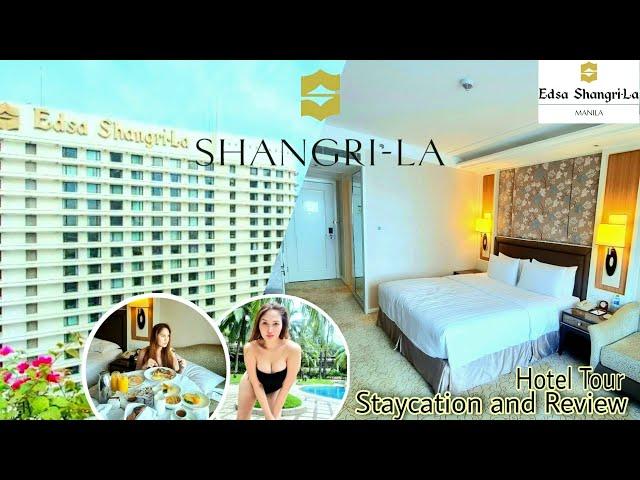 SHANGRILA HOTEL EDSA STAYCATION REVIEW SHANGRI LA HOTEL TOUR